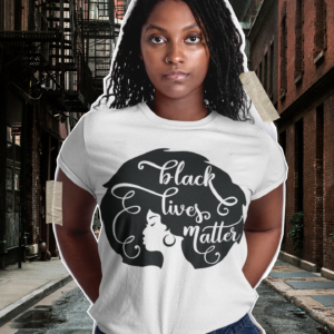 Black Lives Matter Woman T-Shirt